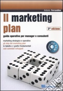 Il marketing plan. Con CD-ROM libro di Ferrandina Antonio