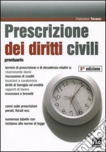 Prescrizione dei diritti civili libro di Tavano Francesco