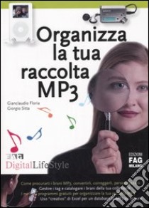 Organizza la tua raccolta MP3 libro di Floria Gianclaudio - Sitta Giorgio