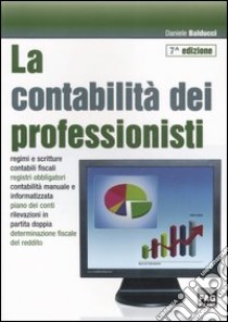 La contabilità dei professionisti libro di Balducci Daniele