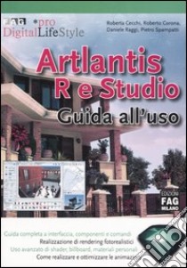 Artlantis R e Studio. Guida all'uso libro