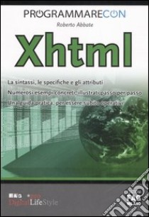 Programmare con Xhtml libro di Abbate Roberto