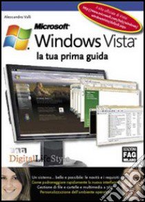 Microsoft Windows Vista. La tua prima guida libro di Valli Alessandro