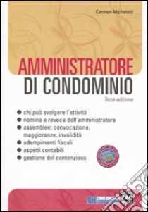 Amministratore di condominio libro di Michelotti Carmen