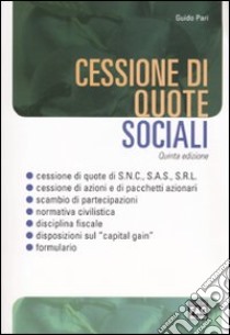 Cessione di quote sociali libro di Pari Guido