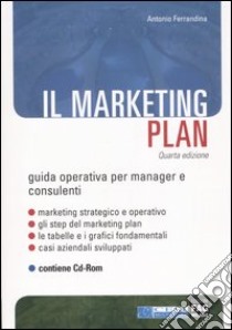 Il marketing plan. Con CD-ROM libro di Ferrandina Antonio