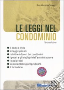 Le leggi del condominio libro di Tortorici G. Vincenzo