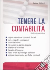 Tenere la contabilità libro di Daniele Balducci