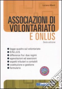 Associazioni di volontariato e Onlus libro di Alberti Luciano