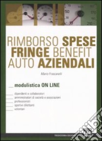 Rimborso spese, fringe benefit e auto aziendali libro di Frascarelli Mario