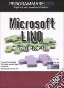 Microsoft Linq in Visual Basic 2008 libro di Del Sole Alessandro