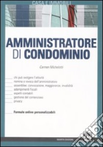 Amministratore di condominio libro di Michelotti Carmen