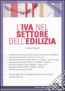 L'IVA nel settore dell'edilizia libro di Maugeri Giovanni