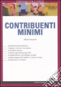 Contribuenti minimi libro di Frascarelli Mario