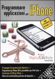 Programmare applicazioni per iPhone libro di Novelli Francesco