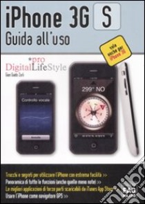 IPhone 3GS. Guida all'uso libro di Zurli G. Guido