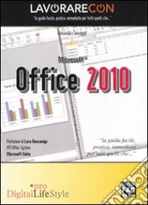 Lavorare con Microsoft Office 2010 libro di Salvaggio Alessandra