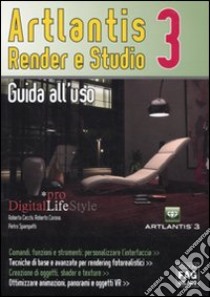 Artlantis. Render e studio 3. Guida all'uso libro di Cecchi Roberta - Corona Roberto - Spampatti Pietro