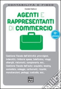 Agenti e rappresentanti di commercio libro di Balducci Daniele