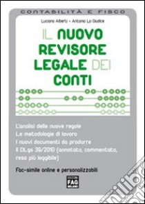 Il nuovo revisore legale dei conti libro di Alberti Luciano - Lo Giudice Antonio