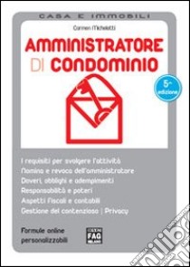 Amministratore di condominio libro di Michelotti Carmen