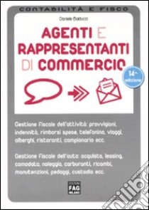 Agenti e rappresentanti di commercio libro di Balducci Daniele