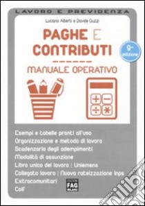 Paghe e contributi. Manuale operativo libro di Alberti Luciano - Guzzi Davide