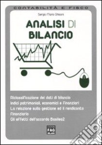 Analisi di bilancio. Manuale pratico libro di Ghisoni Sergio M.