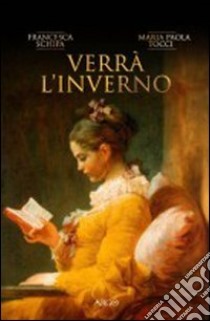 Verrà l'inverno libro di Schipa Francesca; Tocci M. Paola