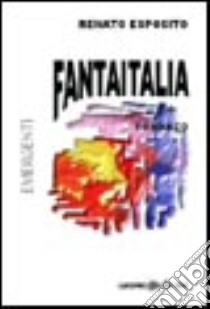 Fantaitalia libro di Esposito Renato