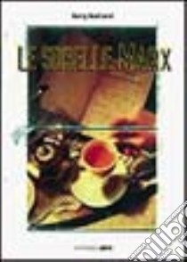 Le sorelle Marx libro di Maitland Barry