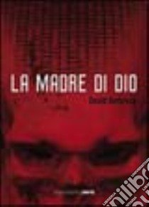 La madre di Dio libro di Ambrose David