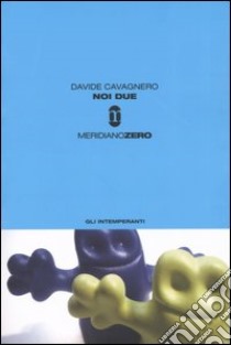 Noi due libro di Cavagnero Davide