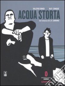 Acqua storta libro di Bindi Valerio; Cinque M. Pia