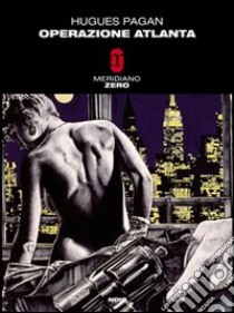 Operazione Atlanta libro di Pagan Hugues