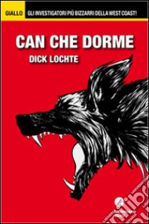 Can che dorme libro di Lochte Dick