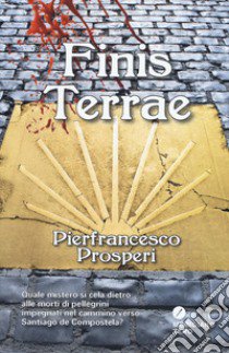 Finis Terrae libro di Prosperi Pierfrancesco