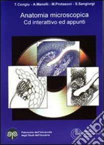 Anatomia microscopica. Con CD-ROM libro di Congiu T.; Manelli Alessandro; Protasoni Marina