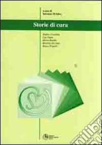 Storie di cura libro di Di Salvo Salvatore