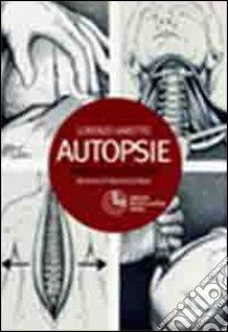 Autopsie. Guida tecnica illustrata libro di Varetto Lorenzo