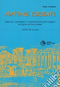 Adattare l'oriente libro di Gerbaldo Paolo