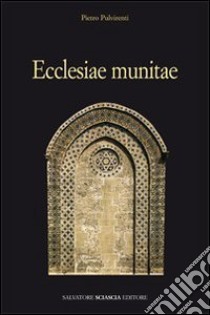 Ecclesiae munitae libro di Pulvirenti Pietro