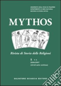 Mythos. Rivista di storia delle religioni (2006-2007). Vol. 1 libro di Cusmano N. (cur.)