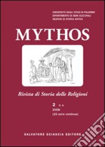 Mythos. Rivista di storia delle religioni (2008). Vol. 2 libro di Belayche Nicole; Scheid John; Estienne Sylvia