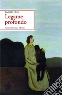 Legame profondo libro di Doni Rodolfo