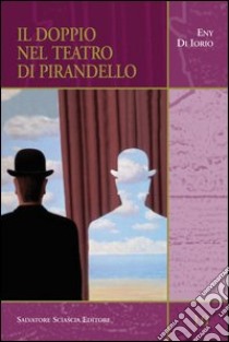 Il doppio nel teatro di Pirandello libro di Di Iorio Eny