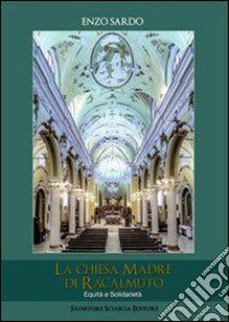 La chiesa madre di Racalmuto libro di Sardo Enzo