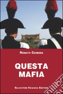 Questa mafia libro di Candida Renato