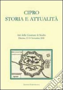 Cipro. Storia e attualità libro di Lavagnini R. (cur.)