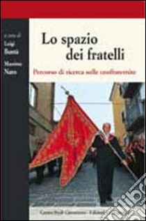 Spazio dei fratelli libro di Bontà L. (cur.); Naro M. (cur.)